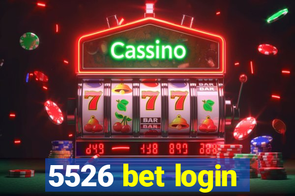 5526 bet login